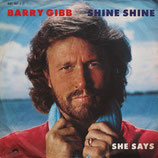 Barry Gibb (Bee Gees) - Shine, Shine / She Says