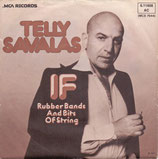 Telly Savalas - If / Rubber Bands And Bits Of String