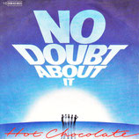 Hot Chocolate - No Doubt About It / Gimme Some Of Your Lovin (UK)