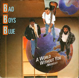 Bad Boys Blue - A World Without You (Michelle) / A World Without You (Michelle) (Instr.)