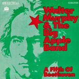 Walter Murphy & The Big Apple Band - A Fifth Of Beethofen / California Strutt