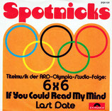 Spotnicks - If You Could Read My Mind / Last Date