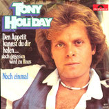 Tony Holiday - Den Appetit kannst du dir holen... / Noch einmal