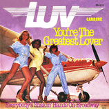 Luv - You're The Greatest Lover / Everybody's Shakin' Hands On Broadway (Germany)