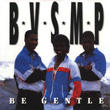 B.V.S.M.P. - Be Gentle / Be Gentle (instr.)