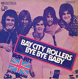 Bay City Rollers - Bye Bye Baby / It's For You