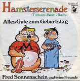 Fred Sonnenschein (Frank Zander) - Hamster Serenade / Alles Gute zum Geburtstag