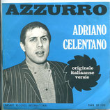 Adriano Celentano - Azzurro / Una Carezza In Un Pugno (ohne Cover)