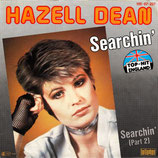 Hazell Dean - Searchin / Searchin (Part 2)