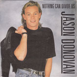 Jason Donovan - Nothing Can Divide Us / Nothing Can Divide Us (Instrumental)