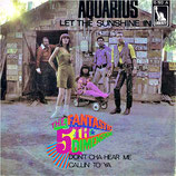 5th Dimension - Aquarius Let The Sunshine In / Don'tcha Hear Me Callin' To Ya
