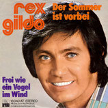 Rex Gildo - Der Sommer ist vorbei / Frei wie ein Vogel im Wind