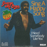 George McCrae - Sing A Happy Song / I Need Somebody Like You