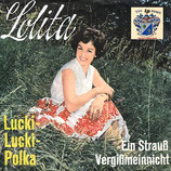 Lolita - Lucki Lucki Polka / Ein Straus Vergißmeinnicht
