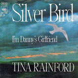 Tina Rainford - Silver Bird / I´m Danny´s Girlfriend