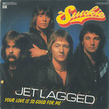 Smokie - Jet Lagged / Your Love Is So Good For Me