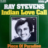 Ray Stevens - Indian Love Call / Piece Of Paradise (ohne Cover)