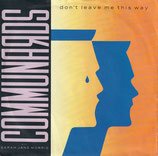 Communards - Don´t Leave Me This Way / Sanctified