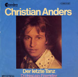 Christian Anders - Der letzte Tanz / Du bist ein Fremder