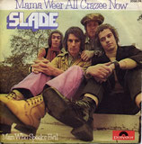 Slade - Mama Weer All Crazee Now / Man Who Speeks Evil
