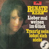 Renate Kern - Lieber mal weinen im Glück