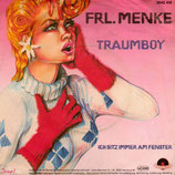 Frl. Menke - Traumboy / Ich sitz immer am Fenster