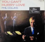 Phil Collins - You Cant Hurry Love / I Cannot Believe It's True