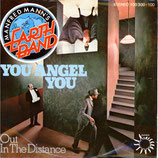 Manfred Manns Earth Band - You Angel You / Out In The Distance