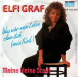 Elfi Graf - Was wär mein Leben ohne dich / Meine kleine Stadt