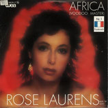 Rose Laurens - Africa (Voodoo Master) / Broken Heart