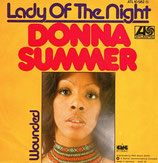 Donna Summer - Lady Of The Night / Wounded