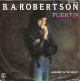 B.A. Robertson - Flight 19 / Alright On The Night