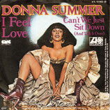 Donna Summer - I Feel Love / Can't We Just Sit Down (And Talk It Over)