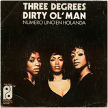 Three Degrees - Dirty Ol' Man / Can't You See What You're Doing To Me (ohne Cover)