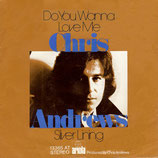 Chris Andrews - Do You Wanna Love Me / Silver Lining
