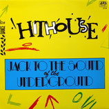 Hithouse - Jack To The Sound Of The Underground / Jack To The Sound Of The Underground (Samples Instrumental)