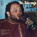 Ivan Rebroff - Na Sdarowje (Iwan Rebroff singt Weisen von Wodka und Wein) (LP)