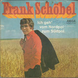 Frank Schöbel - Ich geh vom Nordpol zum Südpol