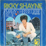 Ricky Shayne - Mamy Blue / Heisse Liebe (Ich bin frei)