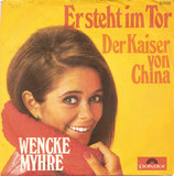 Wencke Myhre - Er steht im Tor / Der Kaiser von China (ohne Cover)