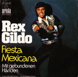 Rex Gildo - Fiesta Mexicana / Mit gebundenen Händen