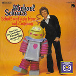 Michael Schanze - Schalt mal dein Herz auf Empfang / Sonne scheint in alle Herzen