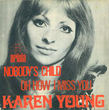 Karen Young - Nobody´s Child / Oh How I Miss You