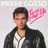 Pierre Cosso - Face Your Life