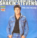 Shakin Stevens - This Ole House / Let Me Show You How