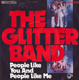 Glitter Band - People Like You And People Like Me / Makes You Blind