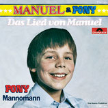 Manuel & Pony - Das Lied von Manuel / Mannomann