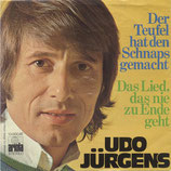 Udo Jürgens - Der Teufel hat den Schnaps gemacht / Das Lied, das nie zu Ende geht