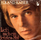 Roland Kaiser - Lieb mich ein letztes mal / Gloria