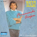 Bata Illic - Flammende Augen / Nur ein bisschen Zärtlichkeit